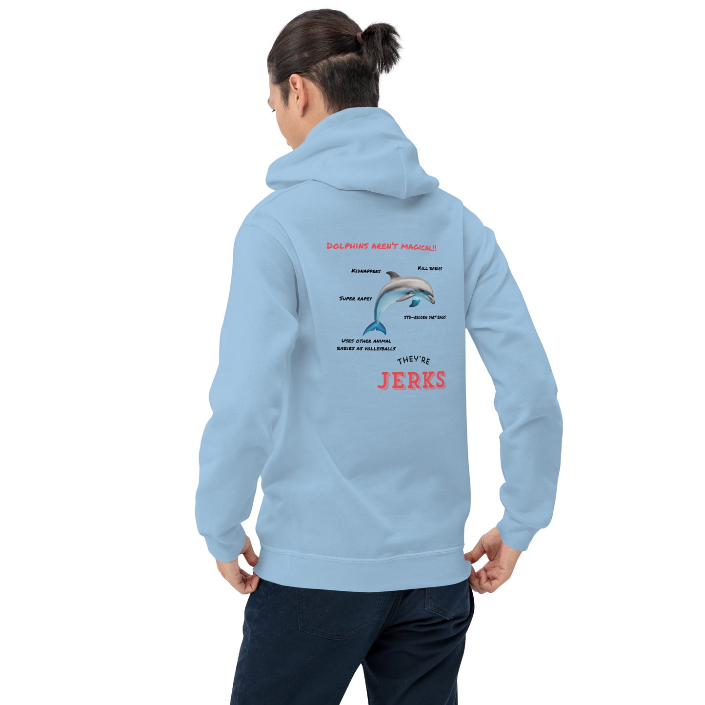 Dolphins are jerks front and back print unisex hoodie