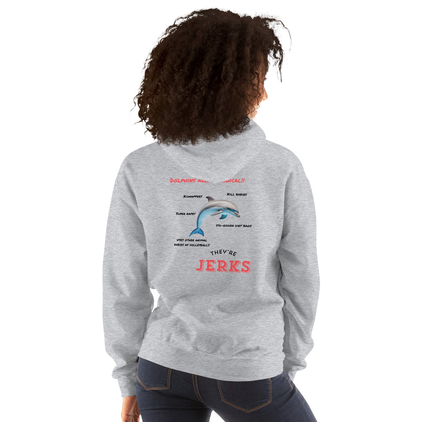 Dolphins are jerks Unisex Hoodie