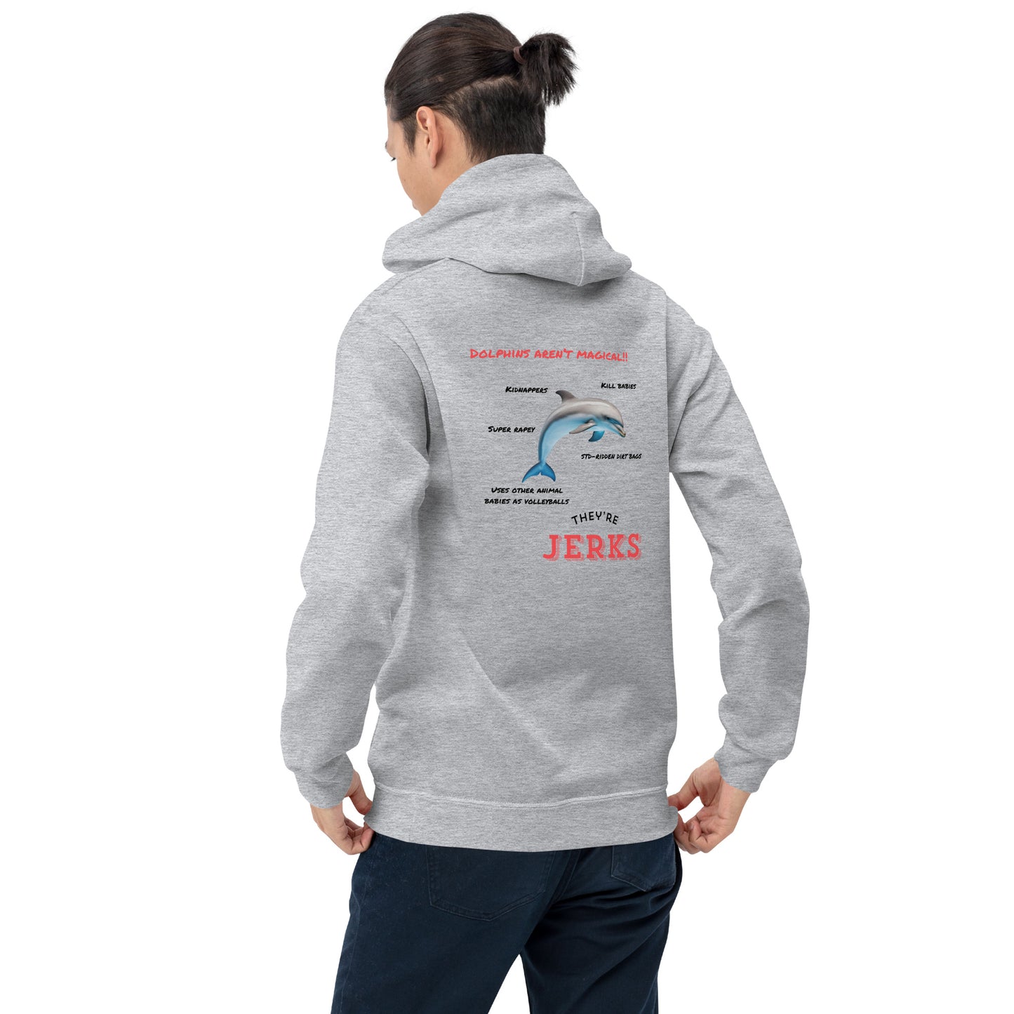 Dolphins are jerks front and back print unisex hoodie