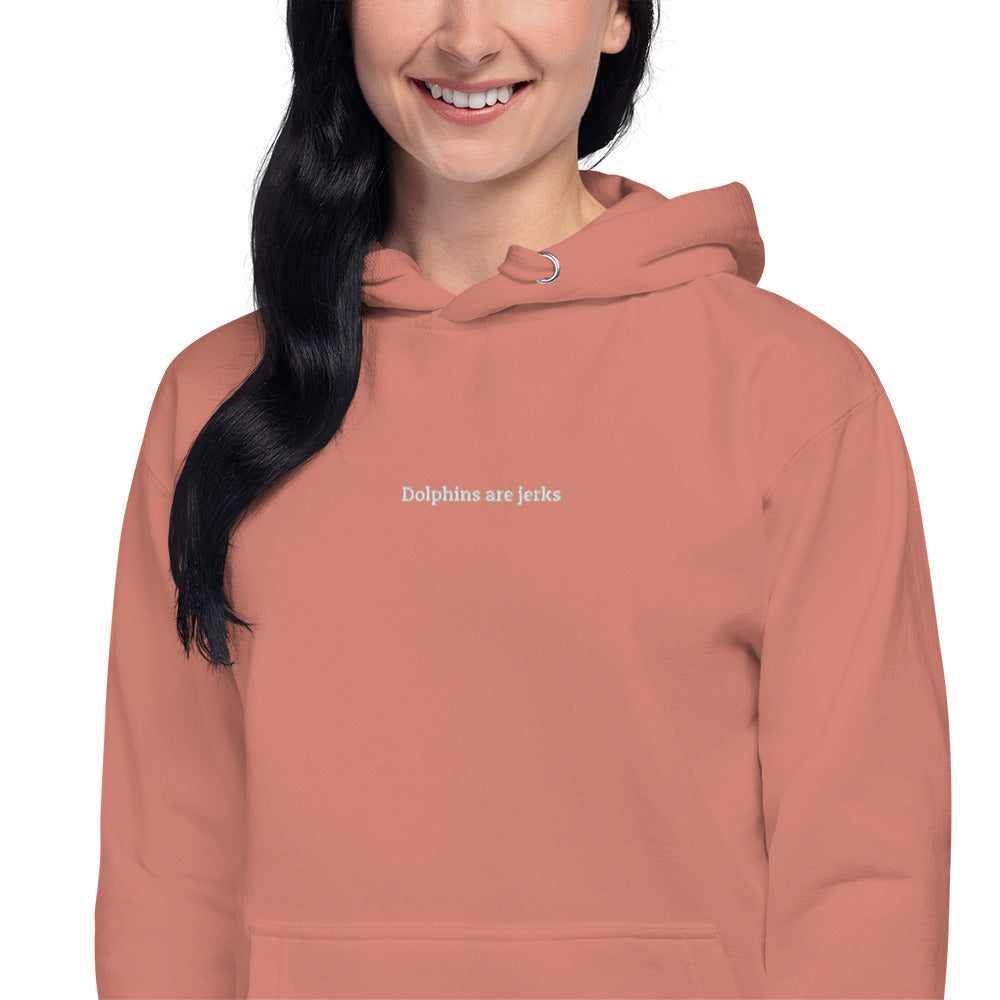 Dolphins are jerks unisex hoodie- white embroidery