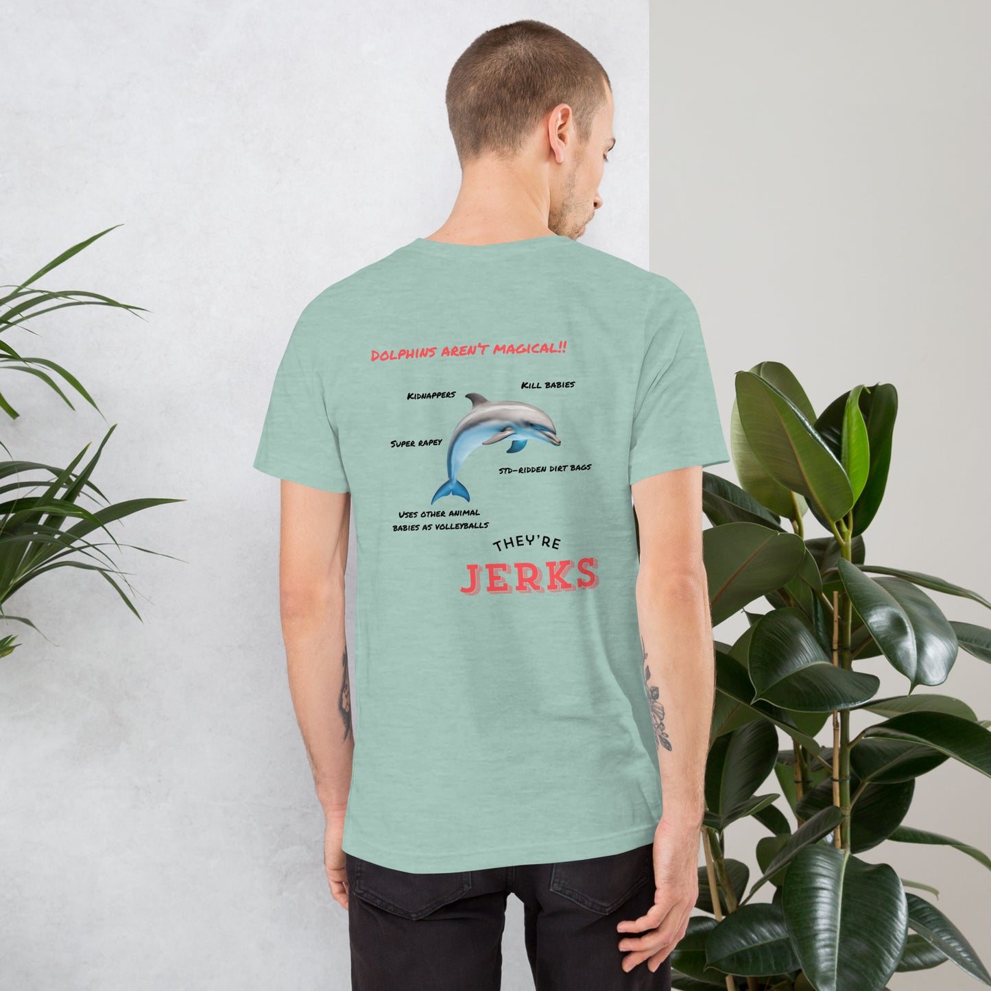 Dolphins are jerks unisex t-shirt