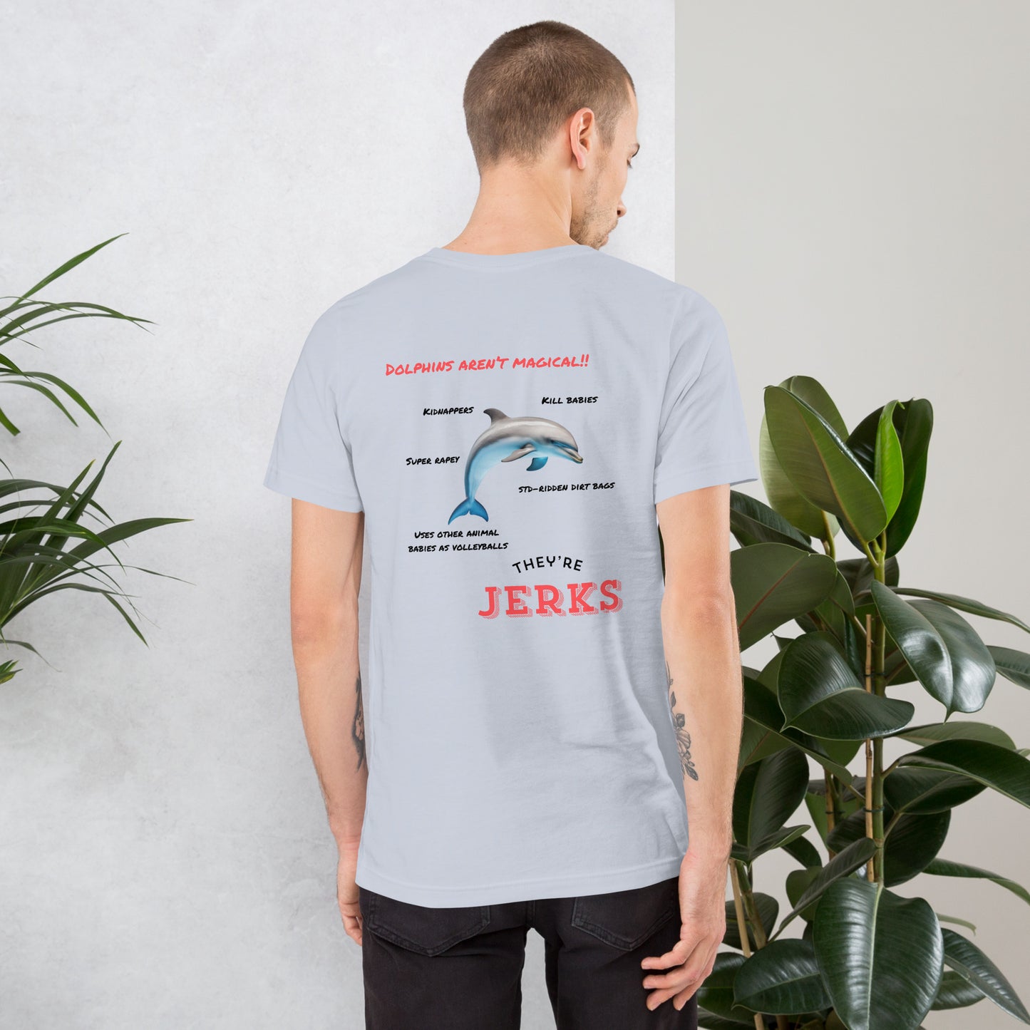 Dolphins are jerks unisex t-shirt